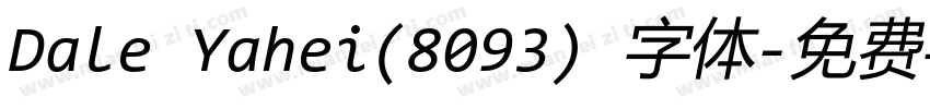 Dale Yahei(8093) 字体字体转换